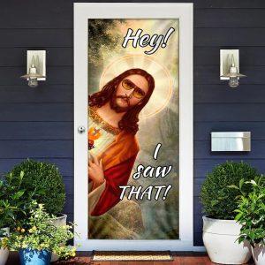 I Saw That Door Cover Christian Home Decor Gift For Christian 1 a2sbld.jpg