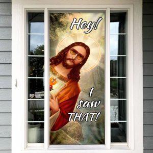 I Saw That Door Cover Christian Home Decor Gift For Christian 2 ziibh7.jpg