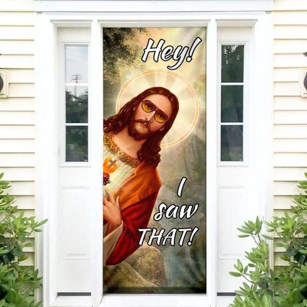 I Saw That Door Cover, Christian Home Decor, Gift For Christian