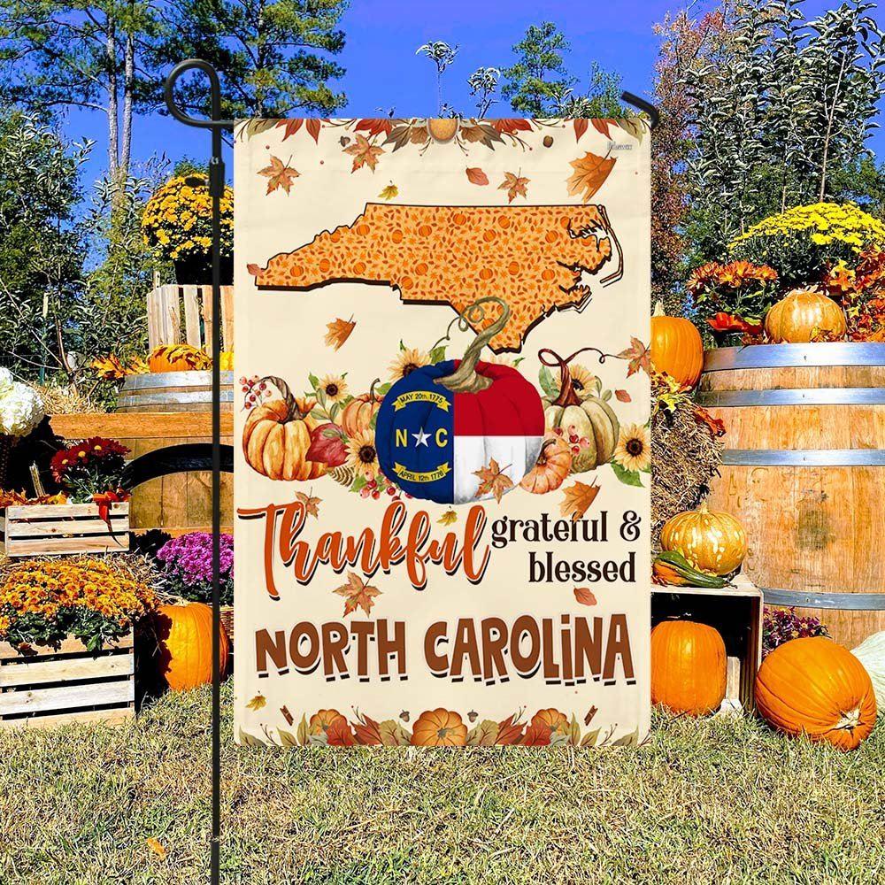 Thanksgiving North Carolina Flag Thankful Grateful And Blessed Pumpkin Fall Flag – Thanksgiving Flag Outdoor Decoration