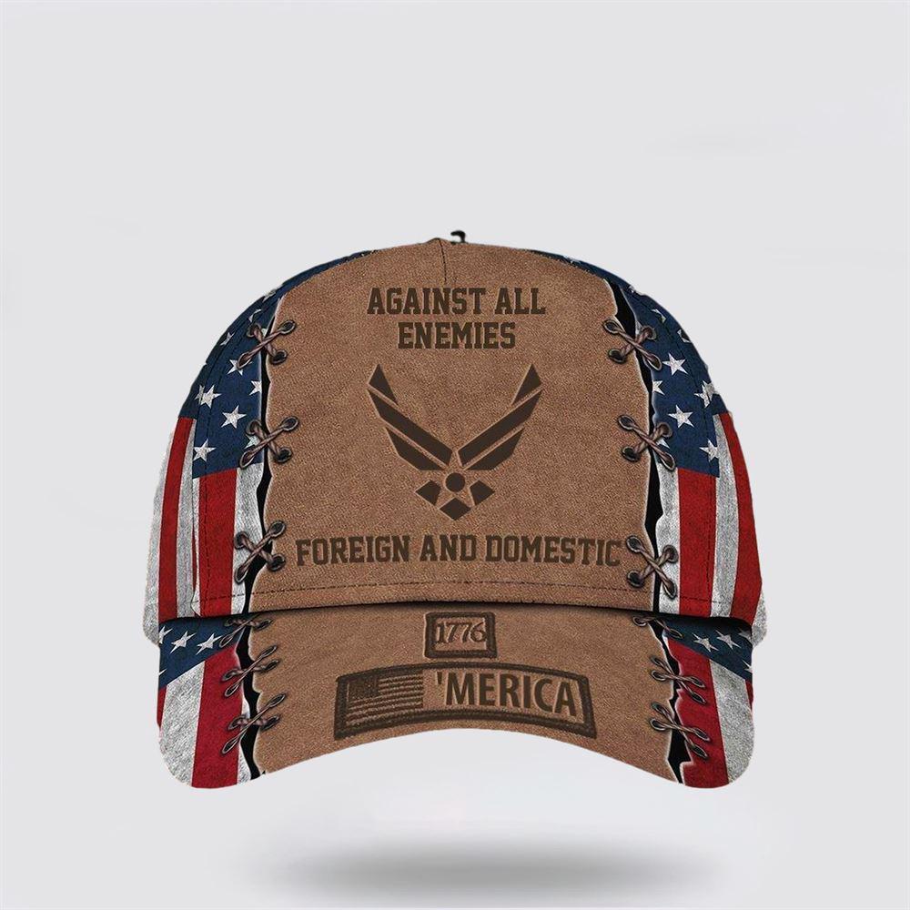 US Air Force Baseball Caps Against All Enemies Foreign And Domestic 1776 Merica, Hats For Veterans Military, Gifts For Military Personnel