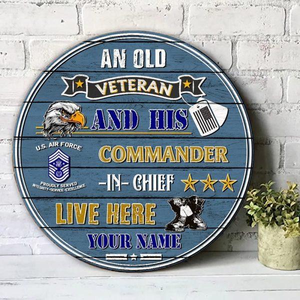 US Air Force Wood Sign An Old Veteran And His Commander In Chief Live Here, Personalized Name And Rank Military, Gift For Military Personnel