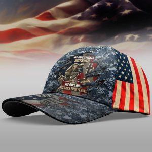 US Army Veteran We Owe Our Veterans Everything Baseball Cap 1