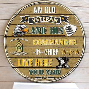 US Army Wood Sign An Old Veteran And His Commander In Chief Live Here,Personalized Name And Rank Veterans, Gifts For Military Personnel
