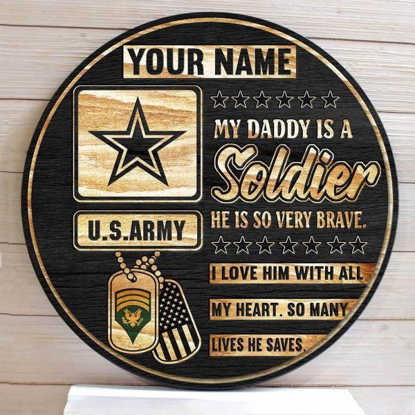 US Army Wood Sign My Daddy Is A Soldier, Personalized Name And Rank Veterans, Gifts For Military Personnel