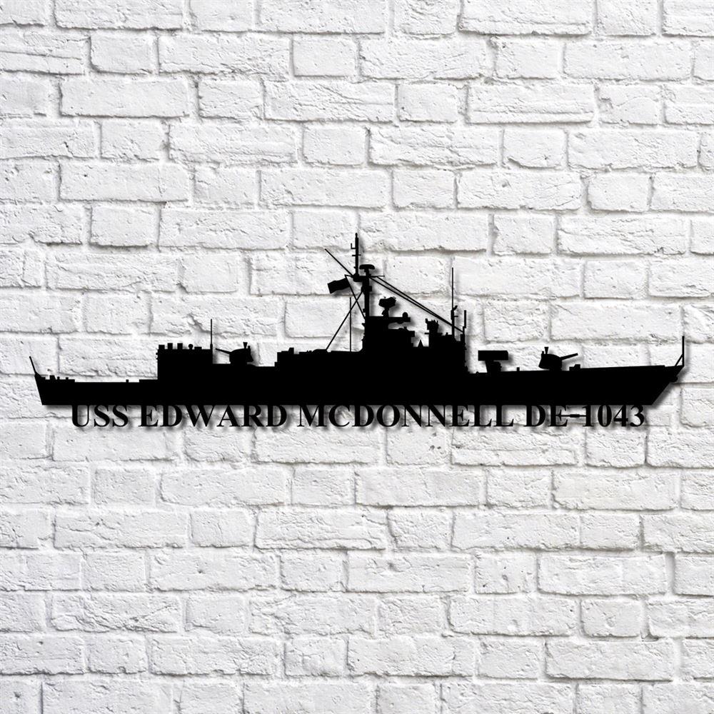 Us Navy Metal Sign, Veteran Signs, Uss Edward Mcdonnell De1043 Navy Ship Metal Art, Metal Sign, Metal Sign Decor, Metal Navy Signs