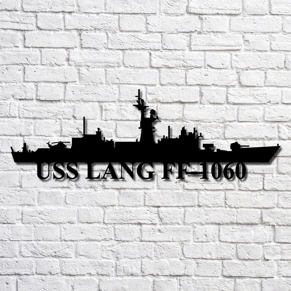 Us Navy Metal Sign, Veteran Signs, Uss Lang Ff1060 Navy Ship Metal Art, Metal Sign, Metal Sign Decor, Metal Navy Signs