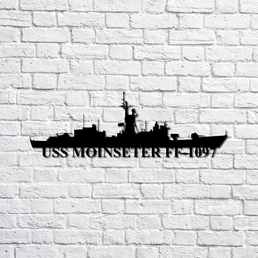 Us Navy Metal Sign, Veteran Signs, Uss Moinseter Ff1097 Navy Ship Metal Sign, Metal Sign, Metal Sign Decor, Metal Navy Signs