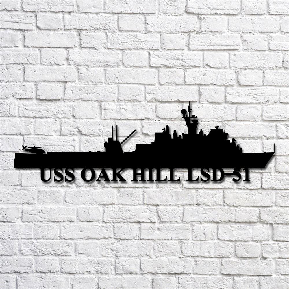 Us Navy Metal Sign, Veteran Signs, Uss Oak Hill Lsd51 Navy Ship Metal Art, Metal Sign, Metal Sign Decor, Metal Navy Signs