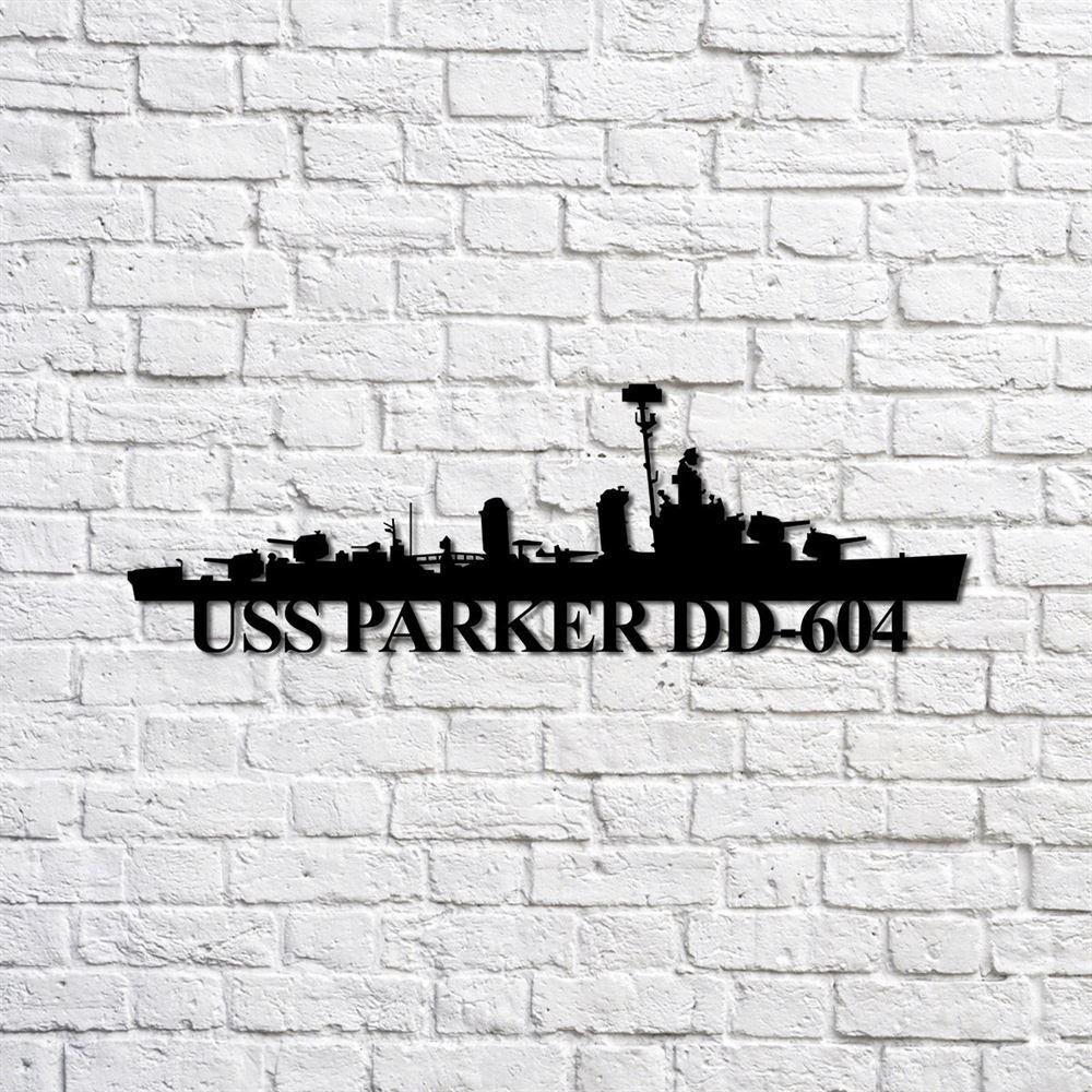 Us Navy Metal Sign, Veteran Signs, Uss Parker Dd604 Navy Ship Metal Sign, Metal Sign, Metal Sign Decor, Metal Navy Signs