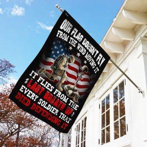 Veteran Flag Our Flag Flies From The Last Breath Of Every Soldier American Flag Veteran Decoration Outdoor Flag 2 sz4bua.jpg