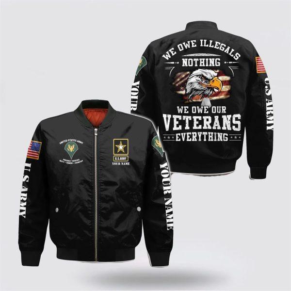 Army Bomber Jacket, Personalized Name Rank US Army Military We Owe Our Veterans Everything Bomber Jacket, Veteran Bomber Jacket