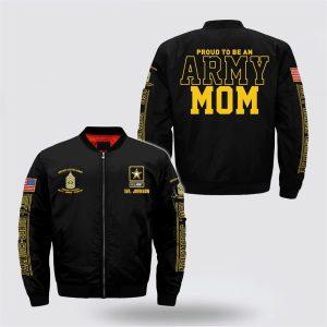 Army Bomber Jacket Personalized Name Rank US Army Proud To Be An Mom Bomber Jacket Veteran Bomber Jacket 1 avze6b.jpg
