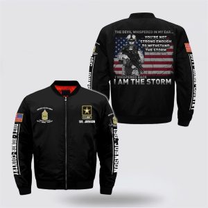 Army Bomber Jacket Personalized Name Rank US Army You re Not Strong Enough To Withstand The Storm Bomber Jacket Veteran Bomber Jacket 1 t6agce.jpg