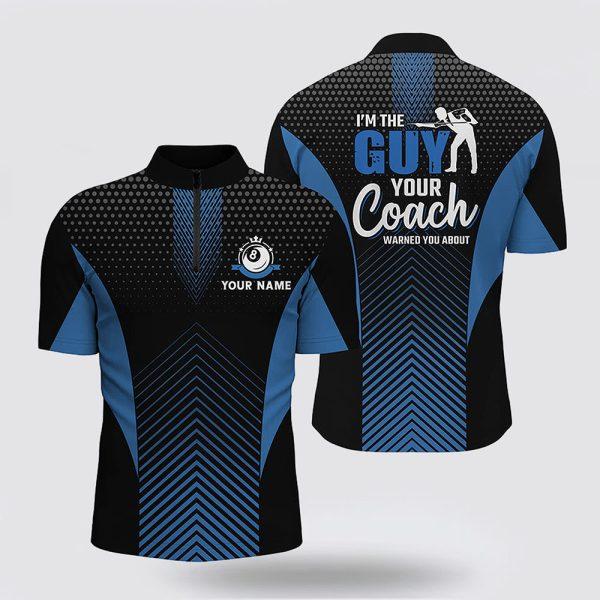 Billiard Jerseys, Custom Billiard Jerseys, I’m The Guy Your Coach Warned You About Billiard Player 3D Jerseys Shirts, Billiard Shirt Designs