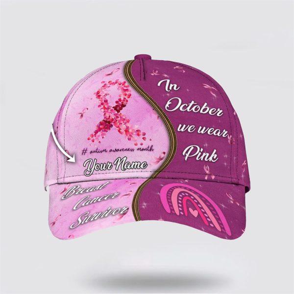 Breast Cancer Baseball Cap, Custom Baseball Cap, In October We Wear Pink All Over Print Cap, Breast Cancer Caps