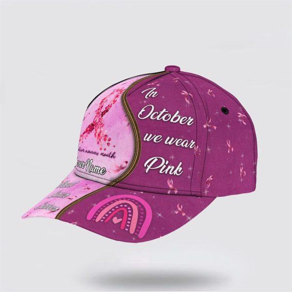Breast Cancer Baseball Cap, Custom Baseball Cap, In October We Wear Pink Art All Over Print Cap, Breast Cancer Caps