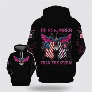 Breast Cancer Hoodie, Be Stronger The Storm Eagle American Flag Thunder Black Hoodie, Breast Cancer Awareness Shirts
