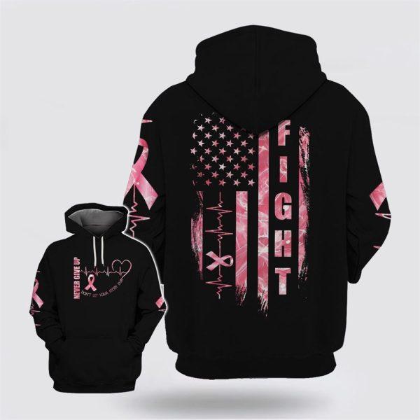 Breast Cancer Hoodie, Breast Cancer Fight Never Give Up Don’t Let Your Story End American Flag Pink Hoodie, Breast Cancer Awareness Shirts