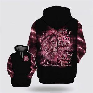 Breast Cancer Hoodie, It Ain’t Over Until…