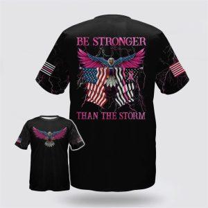 Breast Cancer T Shirts 2023, Be Stronger…