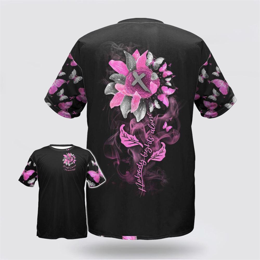 Breast Cancer T Shirts 2023, Breast Cancer Awareness Nobody Fights Alone Sunflower Smoke Black Pink All Over Print T Shirt