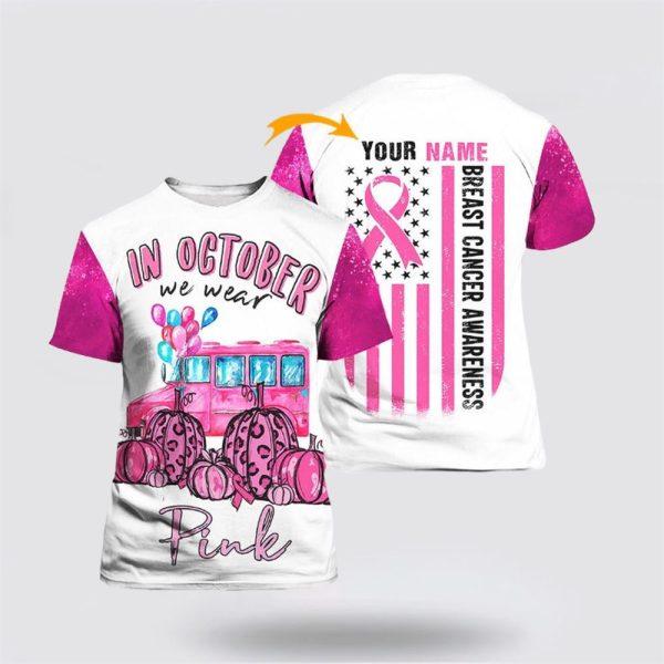 Breast Cancer T Shirts 2023, Custom Breast Cancer In Pink School Bus Pumpkin All Over Print T Shirt, Breast Cancer Awareness Shirts