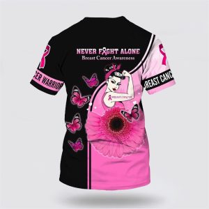 Breast Cancer T Shirts 2023 Never Fight Alone 3D Print Breast Cancer Breast Cancer Awareness Shirts 3 bweog5.jpg