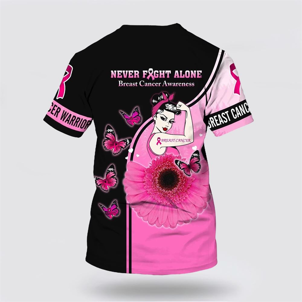 Breast Cancer T Shirts 2023, Never Fight Alone 3D Print Breast Cancer, Breast Cancer Awareness Shirts