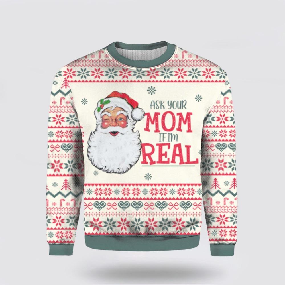 Santa Claus Sweater, Funny Santa Claus Ask Your Mom If I’m Real Ugly Sweater, Funny Santa Sweaters, Santa Claus Outfit History Santa Claus Sweater, Funny Santa Claus Ask Your Mom If I’m Real Ugly Sweater, Funny Santa Sweaters, Santa Claus Outfit History