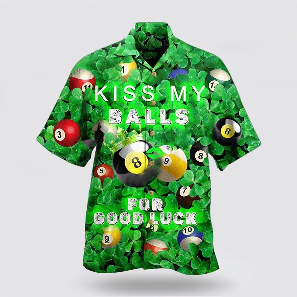 St Patrick’s Day Hawaiian Shirt, Billiard Kiss My Balls Saint Patricks Day Hawaiian Shirt, St Patricks Day Shirts