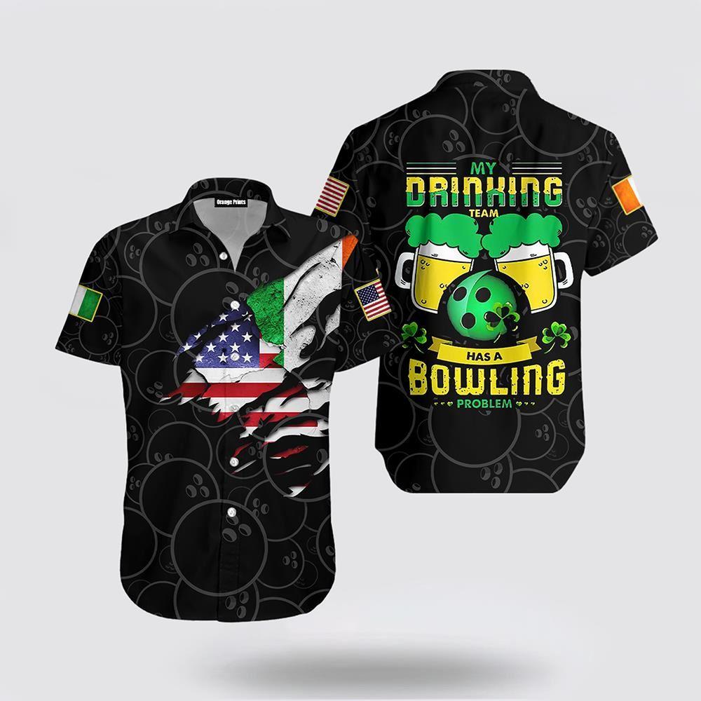St Patrick’s Day Hawaiian Shirt, My Drink Team Has A Bowling Problem Patricks Day Hawaiian Shirt, St Patricks Day Shirts St Patrick’s Day Hawaiian Shirt, My Drink Team Has A Bowling Problem Patricks Day Hawaiian Shirt, St Patricks Day Shirts