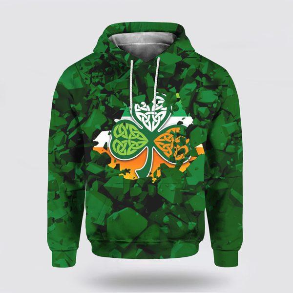 St Patrick’s Day Hoodie, Irish Saint Patrick’s Day 3D All Over Print Hoodie, St Patricks Day Shirts