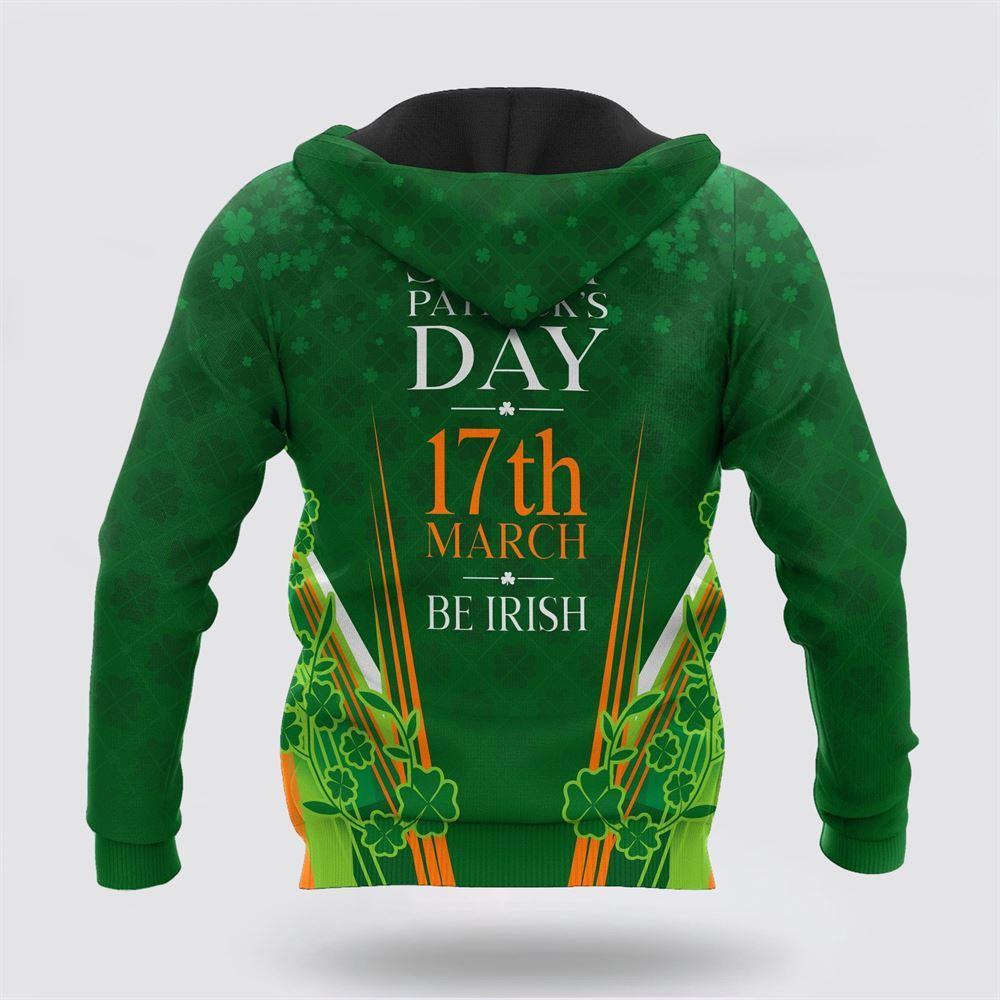 St Patrick’s Day Hoodie, Irish Saint Patrick’s Day 3D All Over Printed Unisex Shirt Hoodie, St Patricks Day Shirts