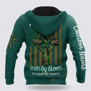 St Patrick s Day Hoodie Irish St Patricks Irish By Blood 3D Hoodie Shirt For Men And Women Custom Name St Patricks Day Shirts 3 fefdzp.jpg