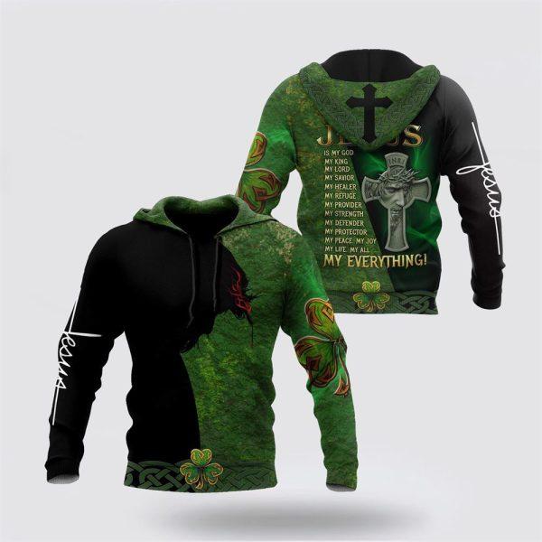 St Patrick’s Day Hoodie, Jesus Irish Saint Patrick Day 3D All Over Printed Unisex Shirt Hoodie, St Patricks Day Shirts