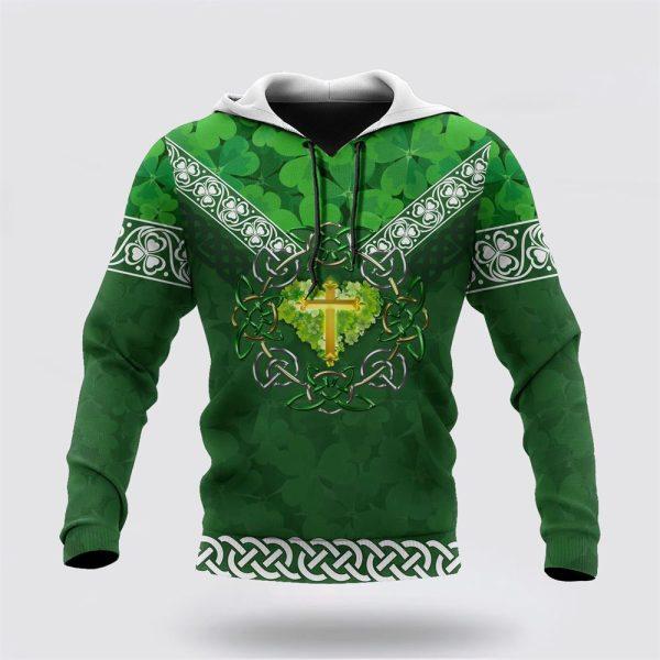 St Patrick’s Day Hoodie, Premium Christian Jesus Easter St Patrick’s Day 3D All Over Printed Unisex Shirts Hoodie, St Patricks Day Shirts