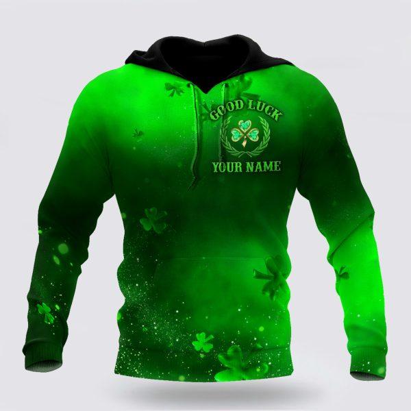 St Patrick’s Day Hoodie, Premium Unisex Hoodie Personalize Irish St Patricks Good Luck, St Patricks Day Shirts