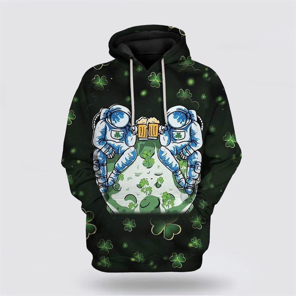 St Patrick’s Day Hoodie, St Patrick Drinking Out Space Custom Hoodie Apparel, St Patricks Day Shirts