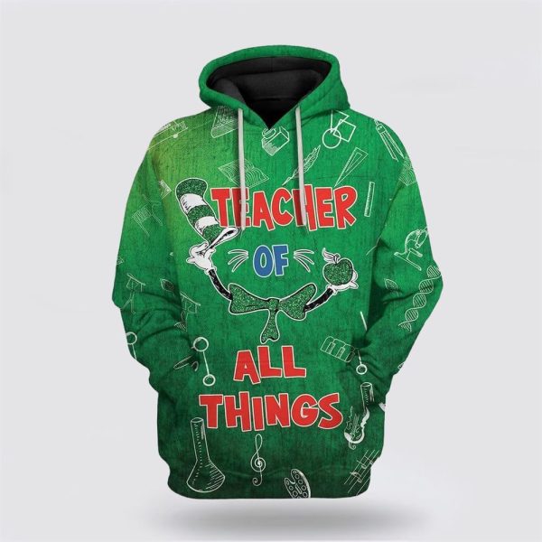 St Patrick’s Day Hoodie, St Patricks Day Hoodie Teacher Of All Things, St Patricks Day Shirts