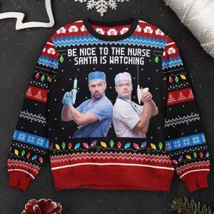Ugly Christmas Sweater Be Nice To The Nurse Santa Is Watching Personalized Photo Ugly Sweater Best Ugly Christmas Sweater 2 bwvuk9.jpg