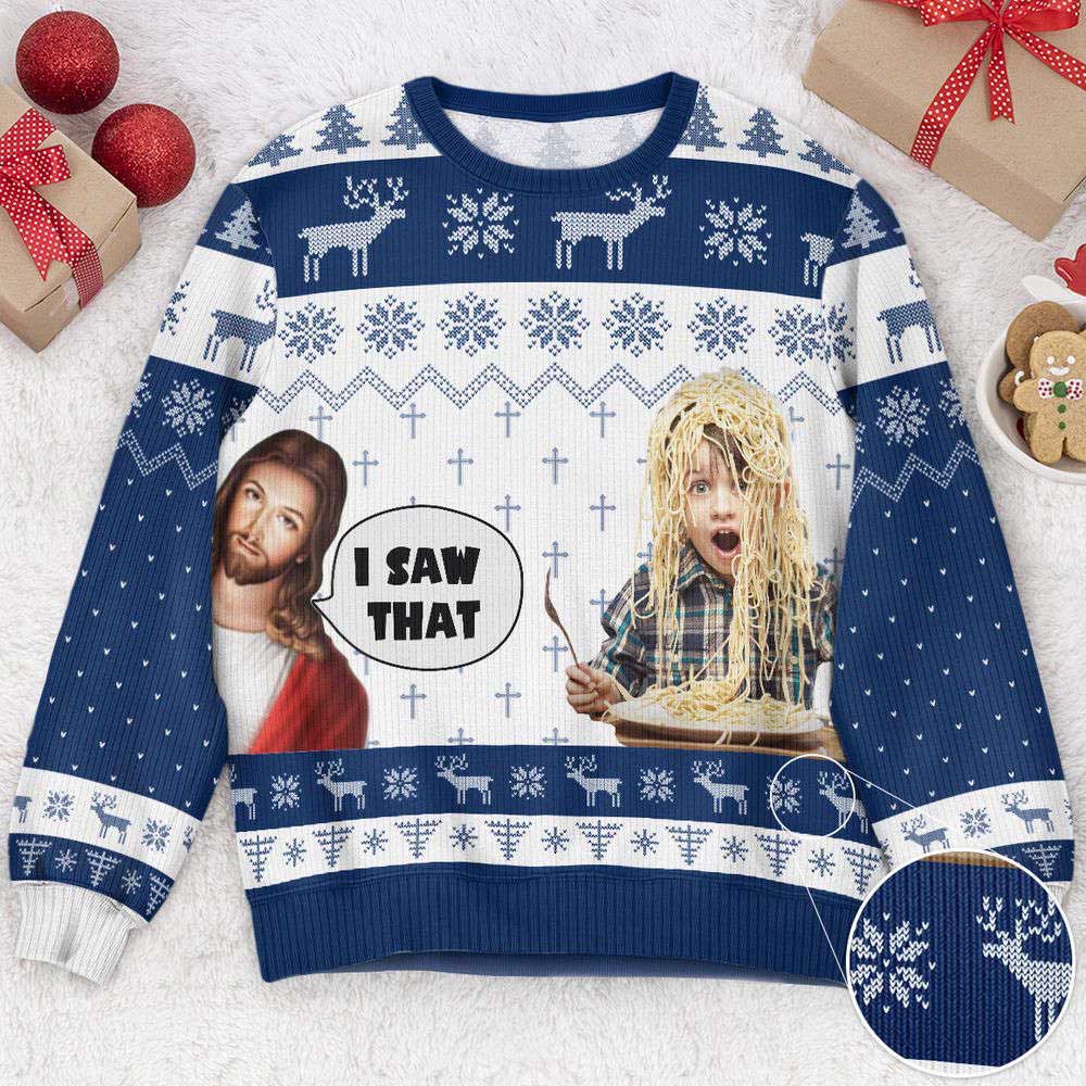 Ugly Christmas Sweater, I Saw That Jesus Funny Meme, Personalized Photo Ugly Sweater, Best Ugly Christmas Sweater Ugly Christmas Sweater, I Saw That Jesus Funny Meme, Personalized Photo Ugly Sweater, Best Ugly Christmas Sweater