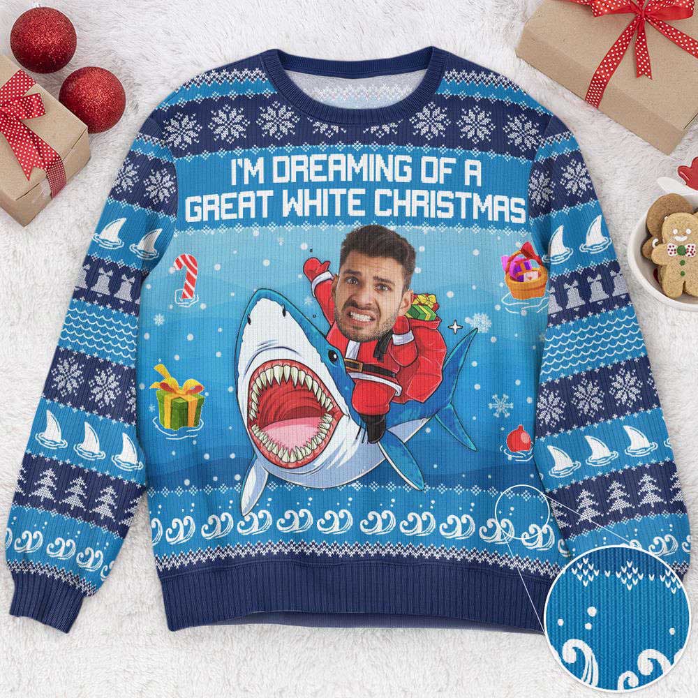Ugly Christmas Sweater, I’m Dreaming Of A Great White Christmas Funny Face, Personalized Photo Ugly Sweater, Best Ugly Christmas Sweater