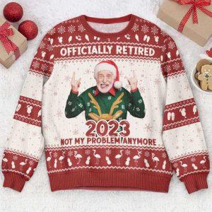 Ugly Christmas Sweater Officially Retired 2023 Not My Problem Anymore Personalized Photo Ugly Sweater Best Ugly Christmas Sweater 2 n4eoeh.jpg