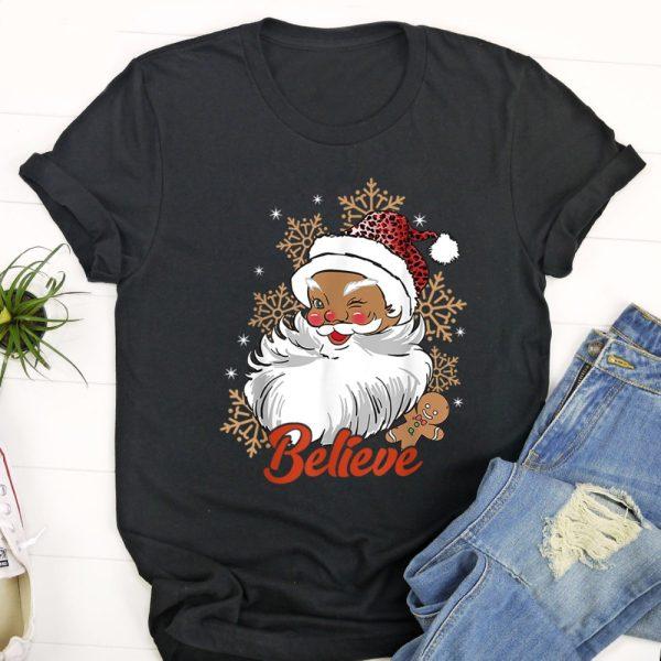 Ugly Christmas T Shirt, Believe Afro Santa African American Christmas Black Pride T Shirt, Christmas Tshirt Designs