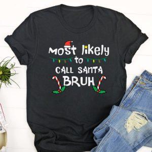 Ugly Christmas T Shirt, Christmas Likely Call…