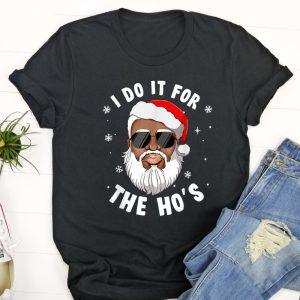 Ugly Christmas T Shirt, I Do It…