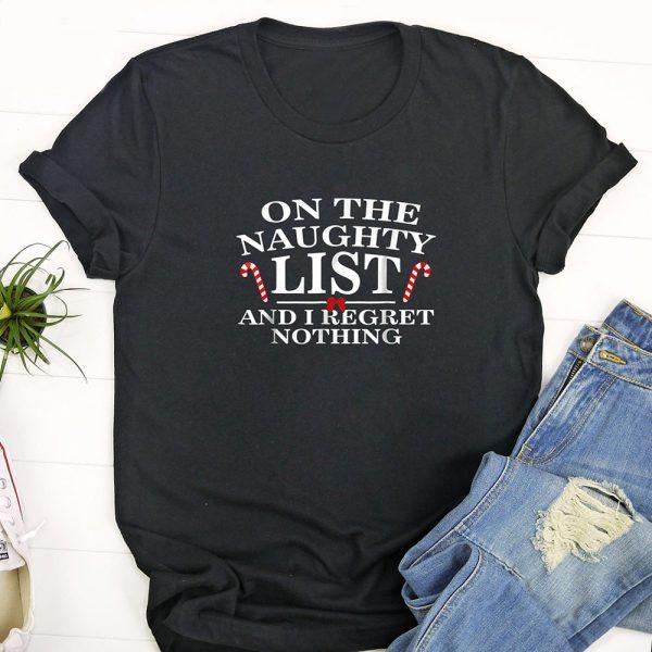 Ugly Christmas T Shirt, On The Naughty List And I Regret Nothing Funny Xmas Shirt, Funny Christmas T Shirt, Christmas Tshirt Designs