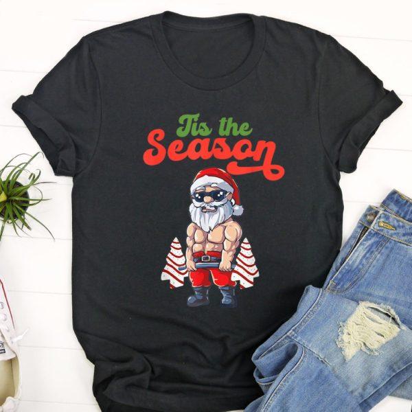 Ugly Christmas T Shirt, Tis The SeasOn Workout Christmas Tree Cakes Debbie Becky Jen T Shirt, Christmas Tshirt Designs