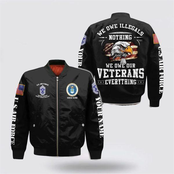 Us Air Force Bomber Jacket, Personalized Name Rank US Air Force We Owe Illegals Military Bomber Jacket, Veteran Bomber Jacket